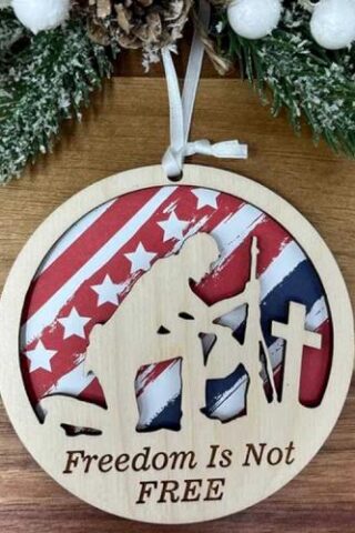 741365666073 Freedom Is Not Free (Ornament)