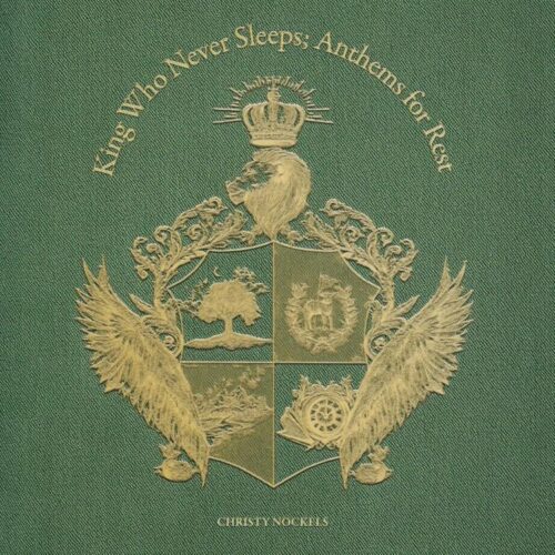 762184019123 King Who Never Sleeps Anthems For Rest