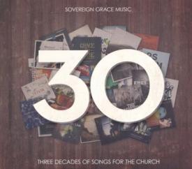 849926033699 30 : Three Decades Of Songs For The Church