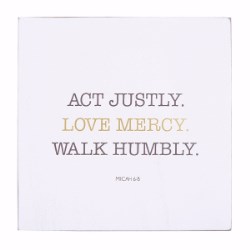 886083715921 Act Justly Love Mercy Walk Humbly (Plaque)