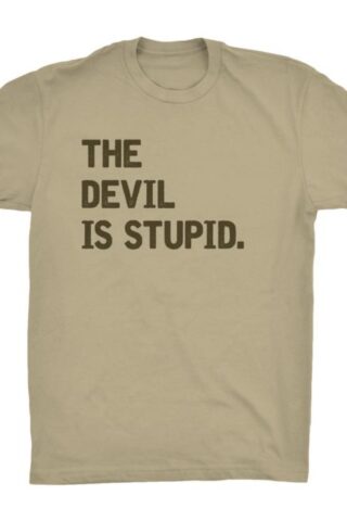 889901305540 Devil Is Stupid (T-Shirt)