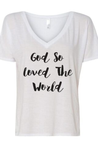 889901305717 God So Loved The World V Neck (T-Shirt)