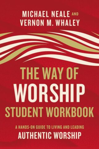 9780310104063 Way Of Worship Student Workbook (Workbook)