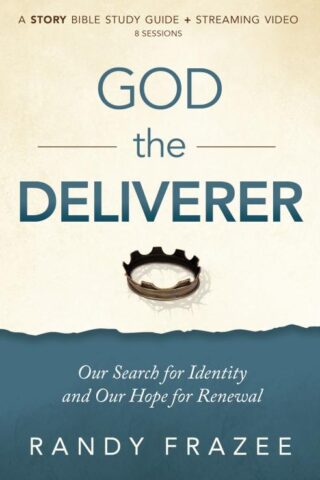 9780310134787 God The Deliverer Study Guide Plus Streaming Video