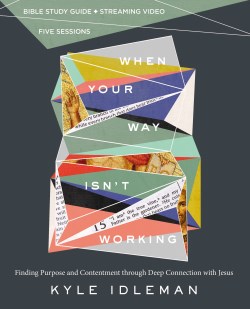 9780310140528 When Your Way Isnt Working Bible Study Guide Plus Streaming Video (Student/Study