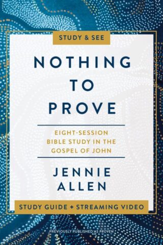 9780310141952 Nothing To Prove Study Guide (Student/Study Guide)