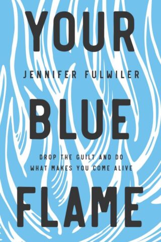 9780310349778 Your Blue Flame