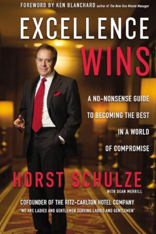 9780310352099 Excellence Wins : A No Nonsense Guide To Becoming The Best In A World Of Co