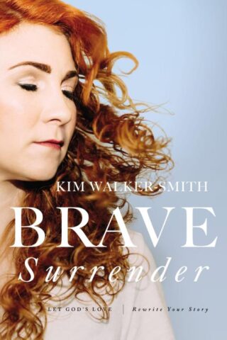 9780310353997 Brave Surrender : Let God's Love Rewrite Your Story