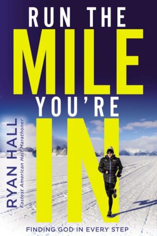 9780310354376 Run The Mile Youre In