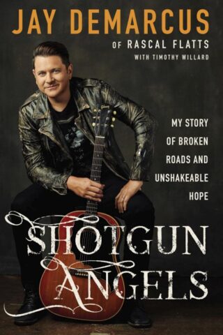 9780310355038 Shotgun Angels : My Story Of Broken Roads And Unshakeable Hope