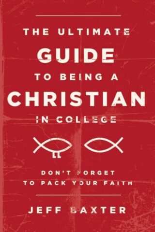9780310732235 Ultimate Guide To Being A Christian In College
