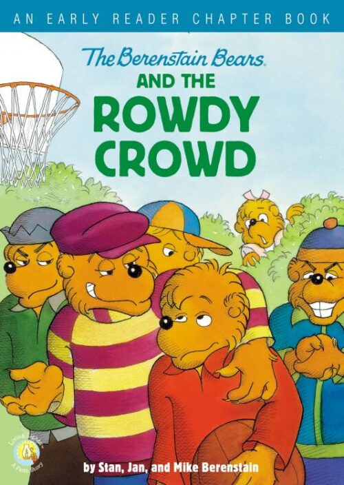 9780310768067 Berenstain Bears And The Rowdy Crowd