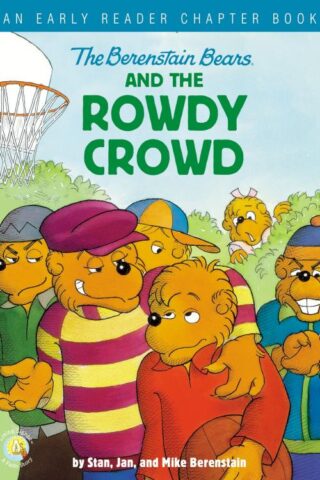 9780310768104 Berenstain Bears And The Rowdy Crowd