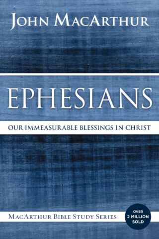9780718035105 Ephesians : Our Immeasurable Blessings In Christ