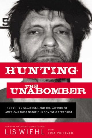 9780718092122 Hunting The Unabomber