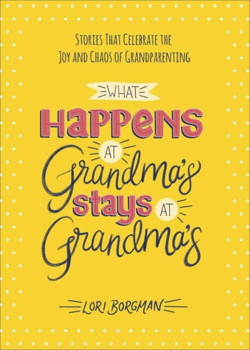 9780736983402 What Happens At Grandmas Stays At Grandmas