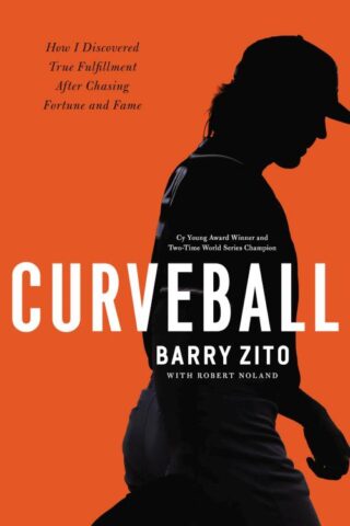 9780785227663 Curveball : How I Discovered True Fulfillment After Chasing Fortune And Fam