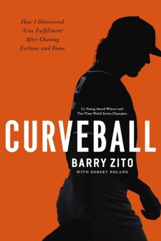9780785227847 Curveball : How I Discovered True Fulfillment After Chasing Fortune And Fam