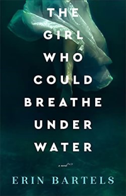9780800738372 Girl Who Could Breathe Under Water