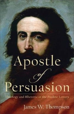 9780801099724 Apostle Of Persuasion