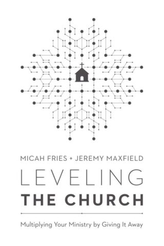 9780802418777 Leveling The Church