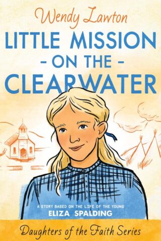 9780802424945 Little Mission On The Clearwater