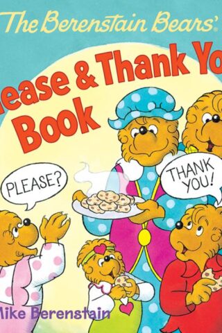 9780824919450 Berenstain Bears Please And Thank You Book