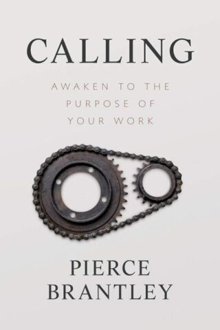 9780830780730 Calling : Awaken To The Purpose Of Your Work