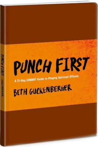9780830782604 Punch First : A 21-Day COMBAT Guide To Playing Spiritual Offense