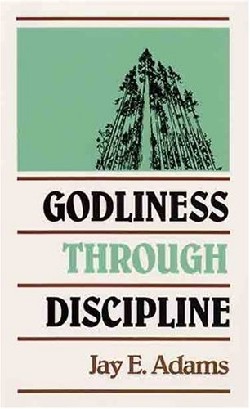 9780875520216 Godliness Through Discipline