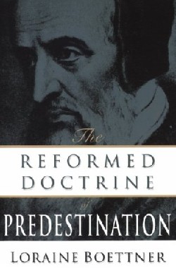 9780875521121 Reformed Doctrine Of Predestination