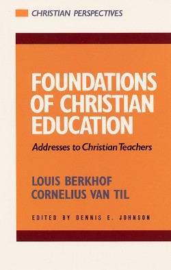 9780875521145 Foundations Of Christian Education