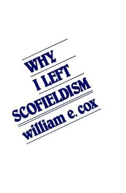 9780875521541 Why I Left Scofieldism