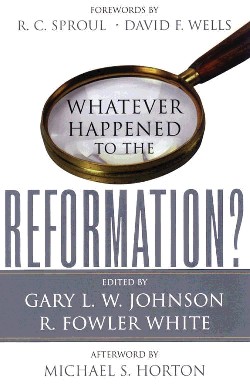 9780875521831 Whatever Happened To The Reformation