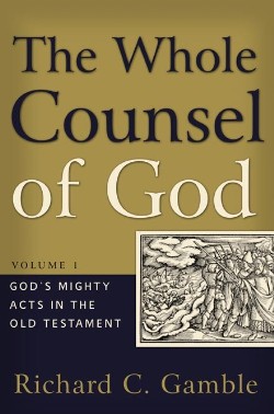 9780875521916 Whole Counsel Of God Volume 1