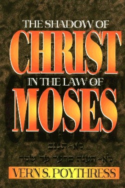 9780875523750 Shadow Of Christ In The Law Of Moses