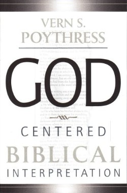 9780875523767 God Centered Biblical Interpretation