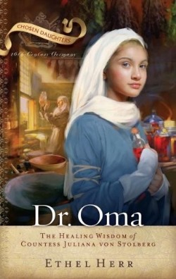 9780875526416 Dr Oma : The Healing Wisdom Of Countess Juliana Von Stolberg