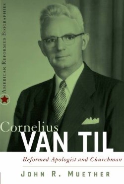 9780875526652 Cornelius Van Til