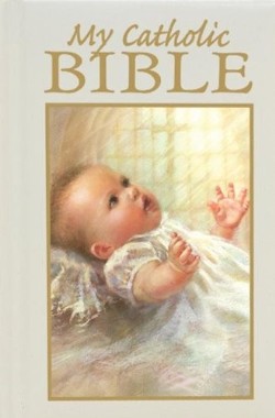 9780882713045 My Catholic Bible Baptismal Edition