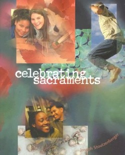 9780884896241 Celebrating Sacraments Student Text (Student/Study Guide)