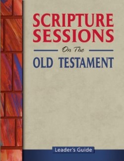 9780884898658 Scripture Sessions On The Old Testament Leaders Guide (Teacher's Guide)