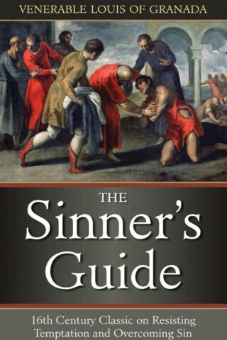 9780895552549 Sinners Guide : 16th Century Classic On Resisting Temptation And Overcoming (Rep