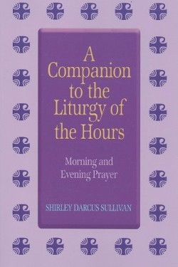 9780899424323 Companion To The Liturgy Of The Hours