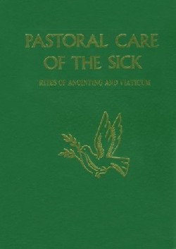 9780899424569 Pastoral Care Of The Sick (Large Type)