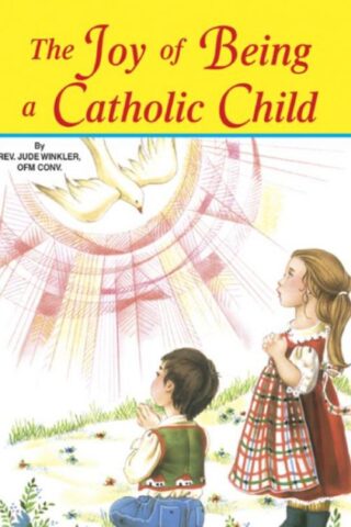9780899425269 Joy Of Being A Catholic Child
