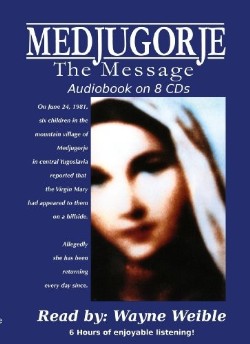 9780982040720 Medjugorje : The Message (Unabridged) (Audio CD)
