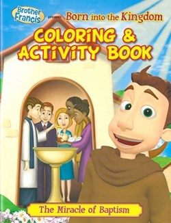 9780983809692 Born Into The Kingdom Coloring And Activity Book