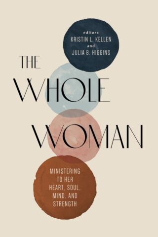 9781087707310 Whole Woman : Ministering To Her Heart